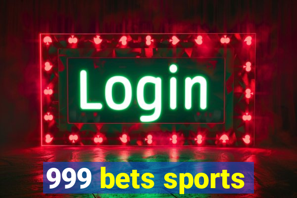 999 bets sports